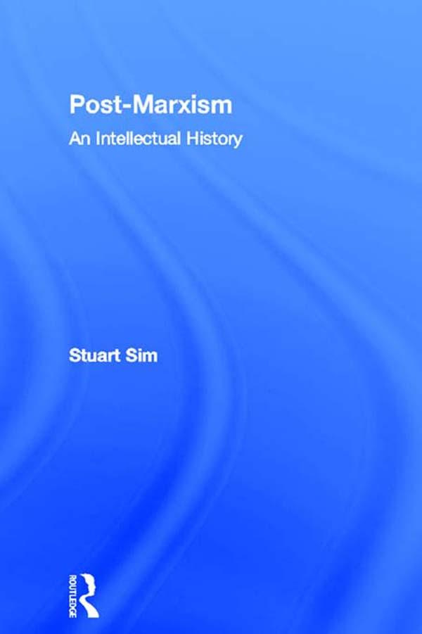 Post-Marxism by Stuart Sim