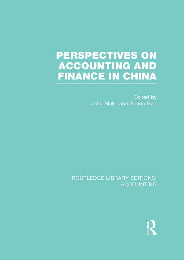 Perspectives on Accounting and Finance in China (RLE Accounting) by John Blake, Simon Gao