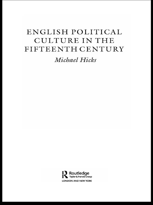 English Political Culture in the Fifteenth Century by Michael Hicks