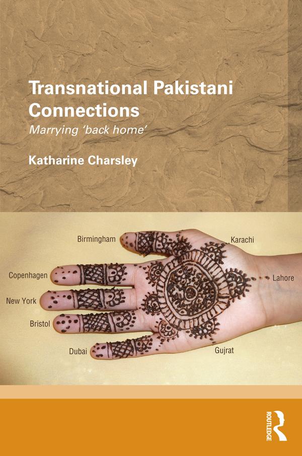 Transnational Pakistani Connections by Katharine Charsley