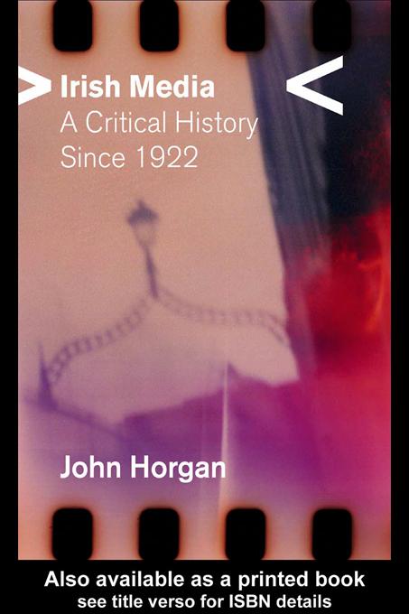 Irish Media by John Horgan