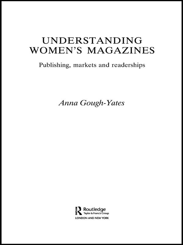 Understanding Women's Magazines by Anna Gough-Yates