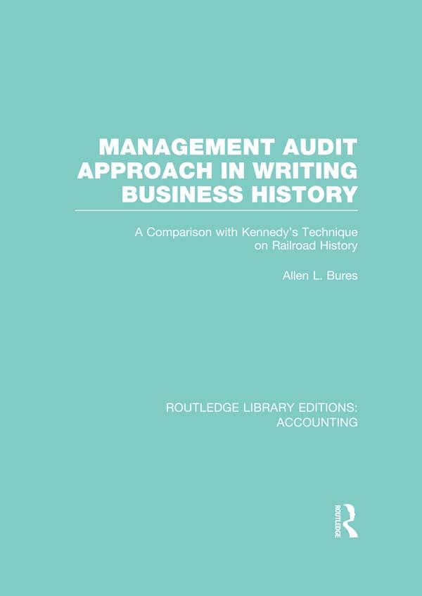 Management Audit Approach in Writing Business History (RLE Accounting)