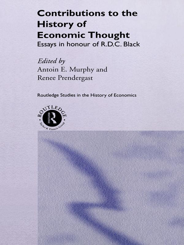 Contributions to the History of Economic Thought by Antoin Murphy, Renee Prendergast