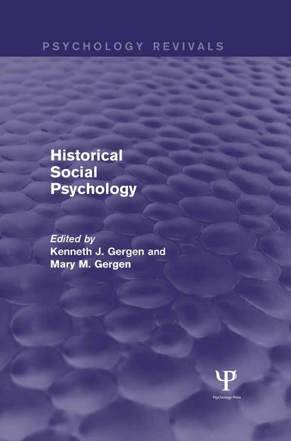 Historical Social Psychology (Psychology Revivals) by Kenneth Gergen, Mary Gergen