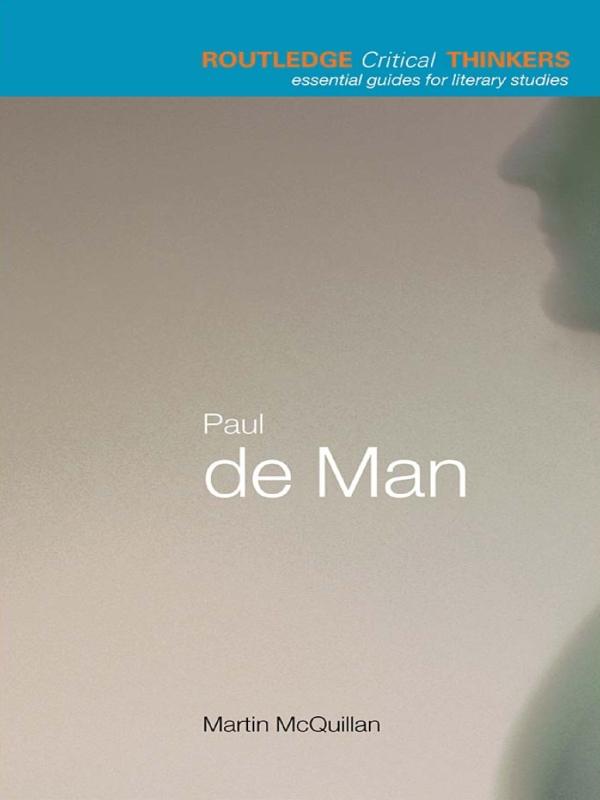 Paul de Man by Martin McQuillian