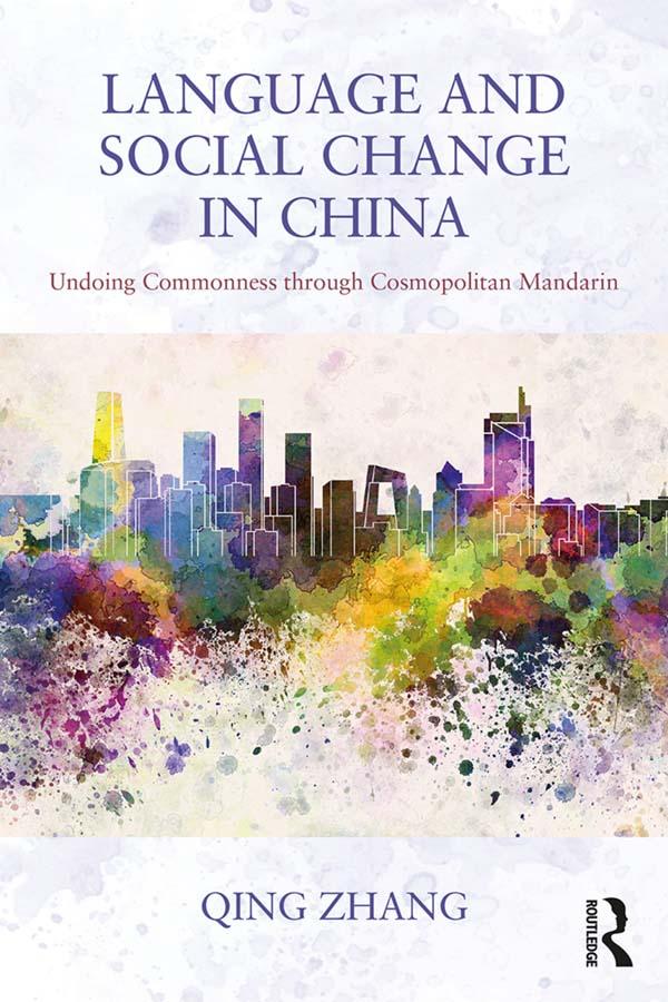 Language and Social Change in China by Qing Zhang