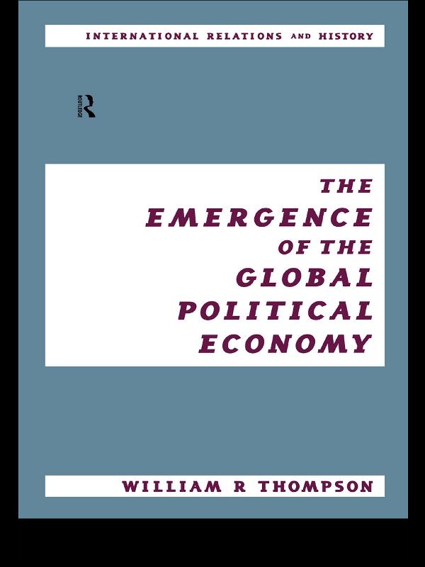 The Emergence of the Global Political Economy by Jeremy Black, William Thompson