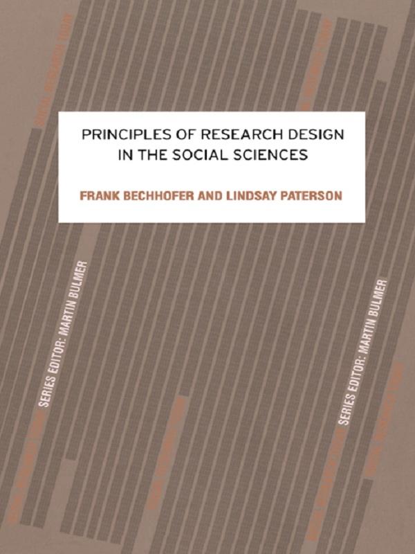 Principles of Research Design in the Social Sciences by Frank Bechhofer, Lindsay Paterson