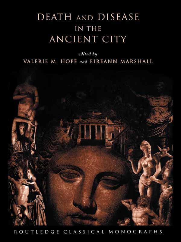 Death and Disease in the Ancient City by Eireann Marshall, Valerie Hope