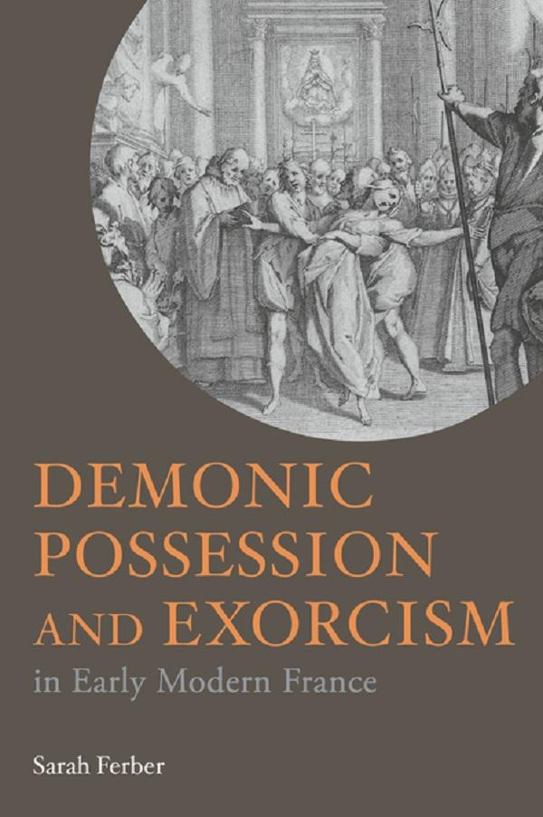 Demonic Possession and Exorcism by Sarah Ferber