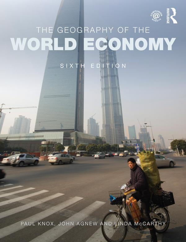 The Geography of the World Economy by John Agnew, Linda Mccarthy, Paul Knox