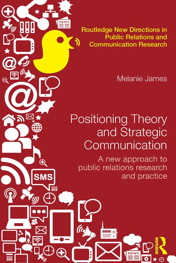 Positioning Theory and Strategic Communication by Melanie James