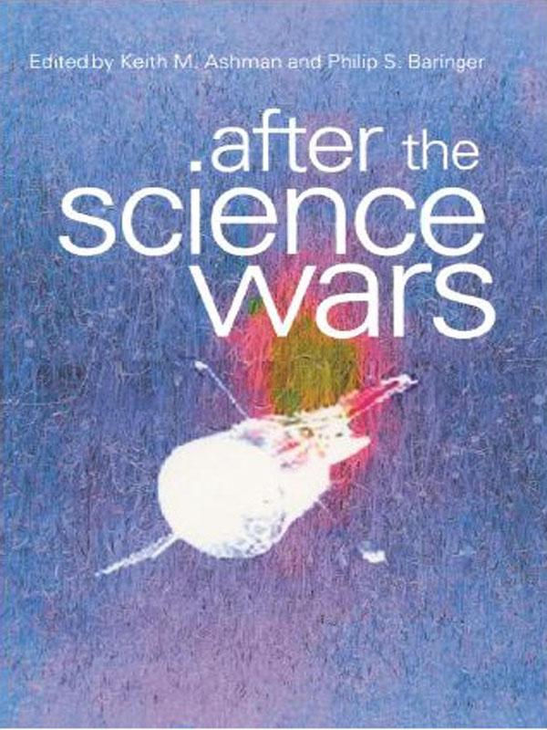 After the Science Wars by Keith Ashman, Phillip Barringer