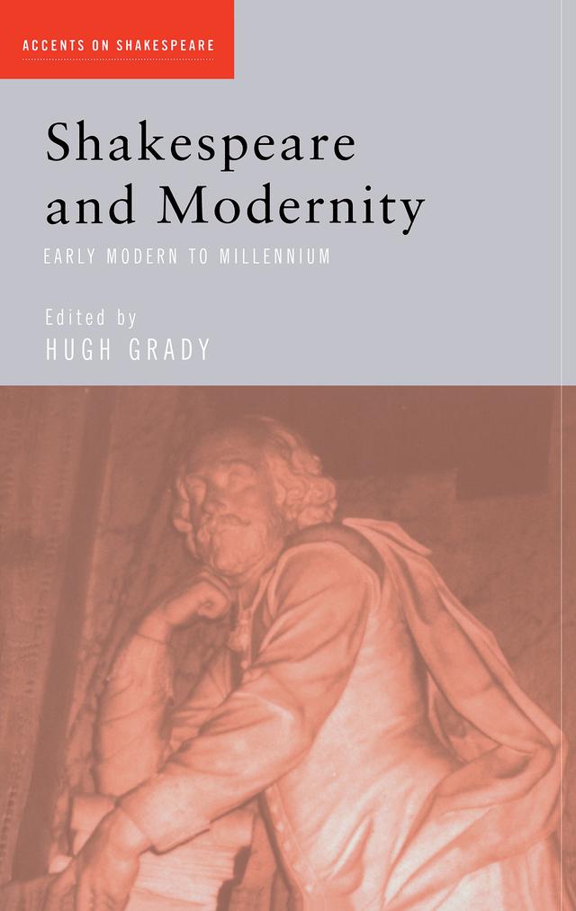 Shakespeare and Modernity by Hugh Grady