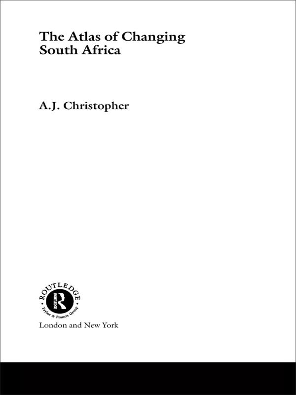 Atlas of Changing South Africa by A.J. Christopher