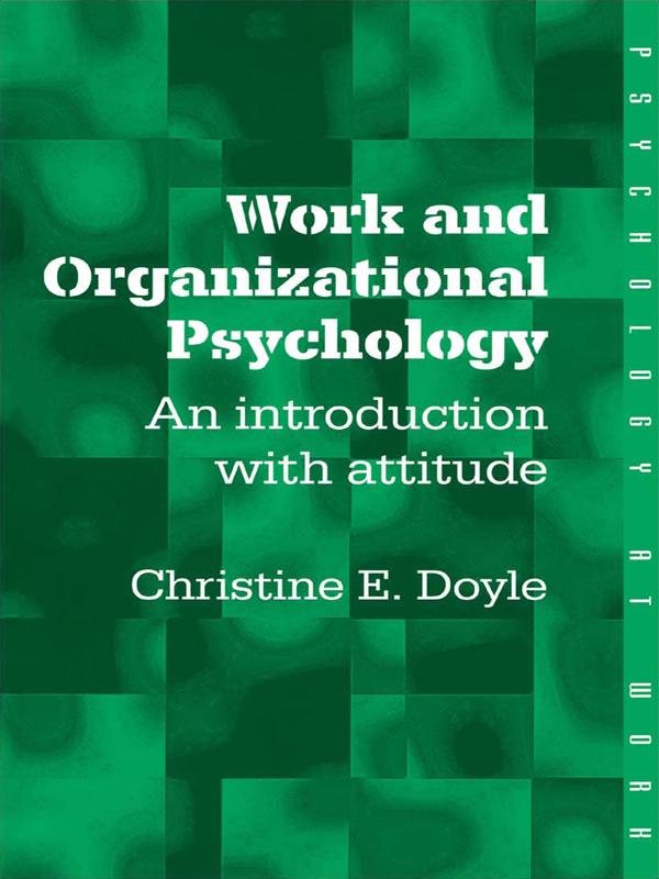 Work and Organizational Psychology by Christine Doyle