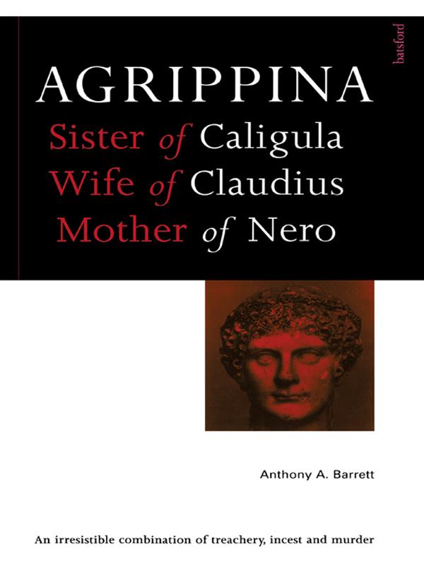 Agrippina by Anthony A. Barrett