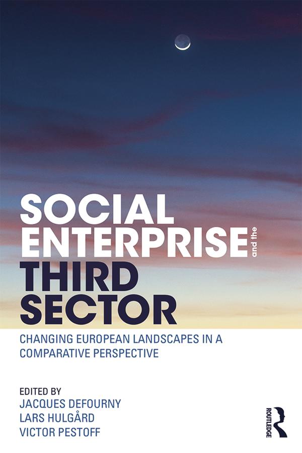 Social Enterprise and the Third Sector by Jacques Defourny, Lars Hulgård, Victor Pestoff