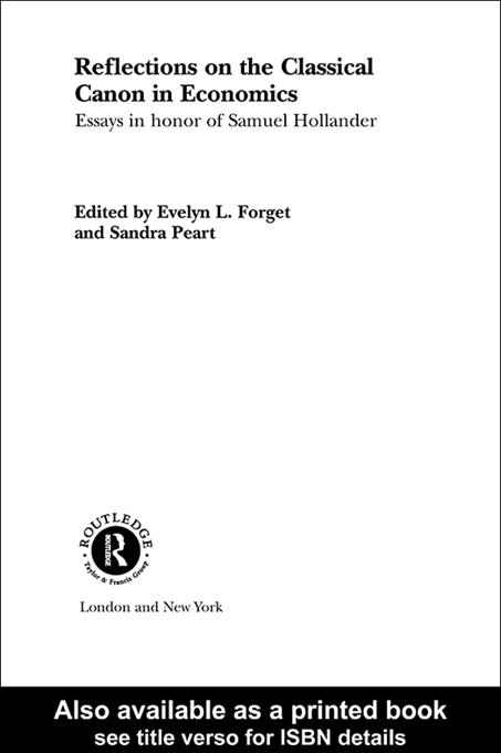 Reflections on the Classical Canon in Economics by Evelyn L. Forget, Sandra Peart