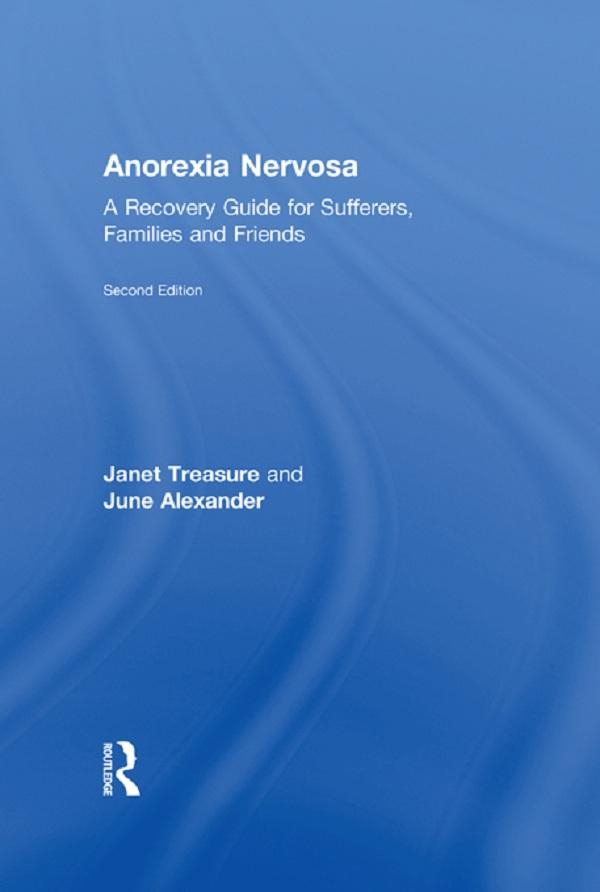 Anorexia Nervosa by Janet Treasure, June Alexander