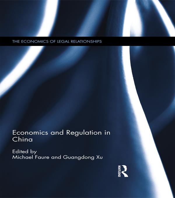 Economics and Regulation in China by Guangdong Xu, Michael Faure