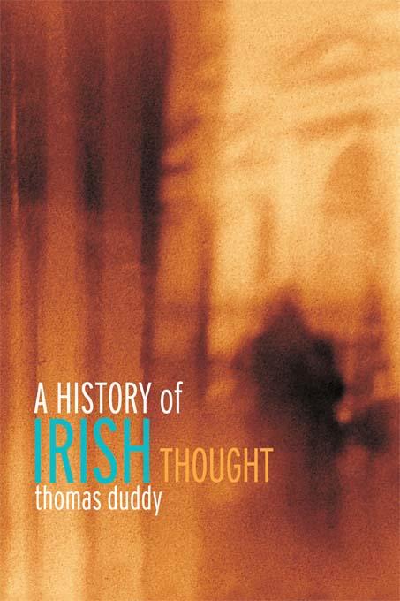 A History of Irish Thought by Thomas Duddy