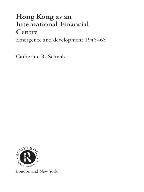 Hong Kong as an International Financial Centre by Dr Catherine Schenk