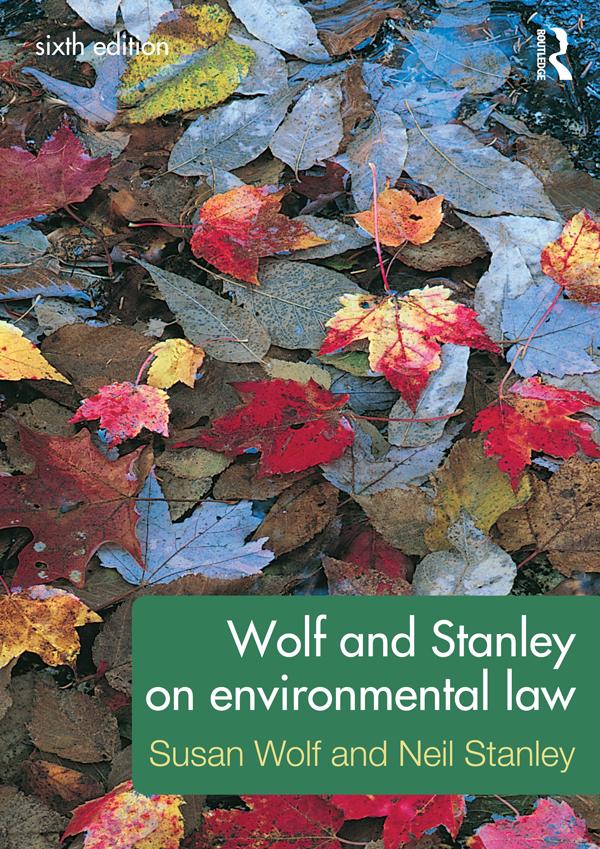 Wolf and Stanley on Environmental Law by Neil Stanley, Susan Wolf