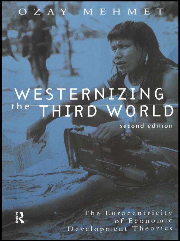 Westernizing the Third World by Ozay Mehmet
