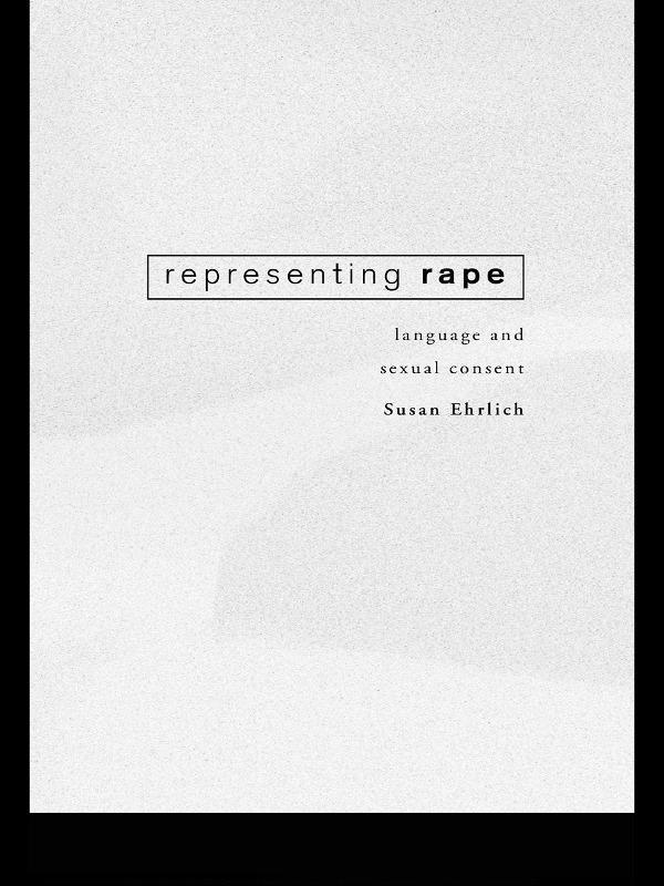 Representing Rape by Susan Ehrlich