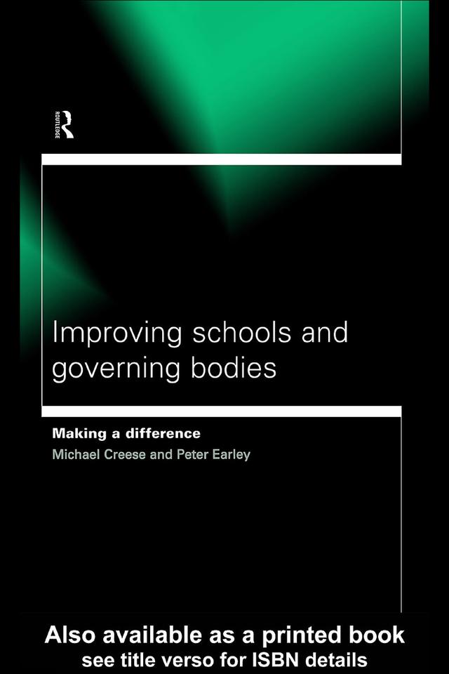 Improving Schools and Governing Bodies by Michael Creese, Peter Earley