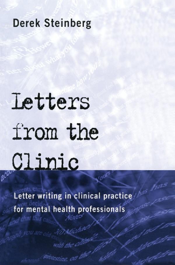 Letters From the Clinic by Derek Steinberg