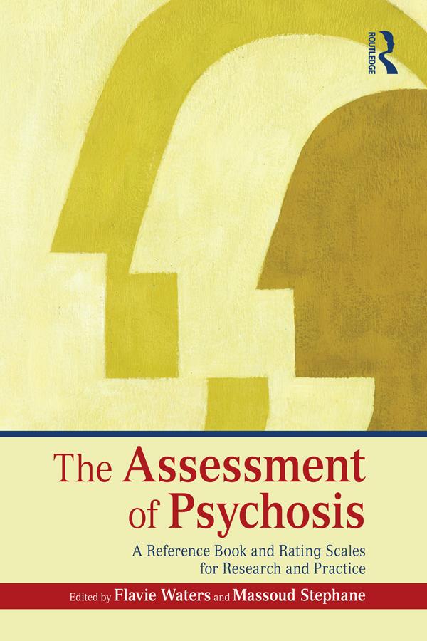 The Assessment of Psychosis by Flavie Waters, Massoud Stephane