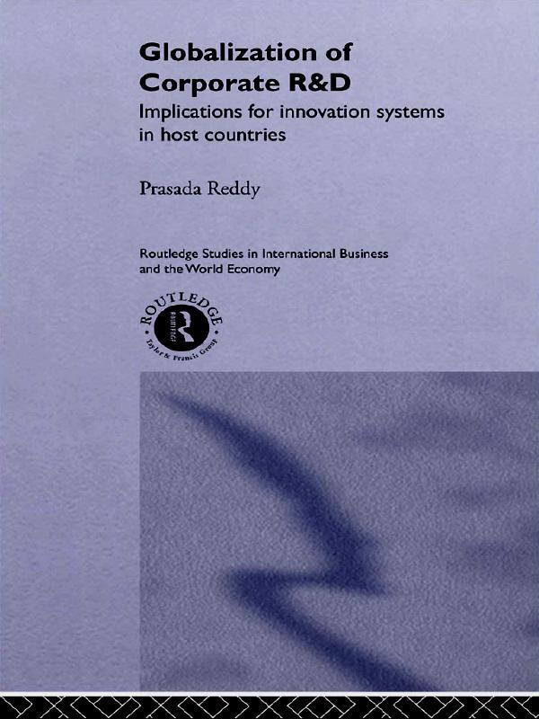 The Globalization of Corporate R & D by Prasada Reddy