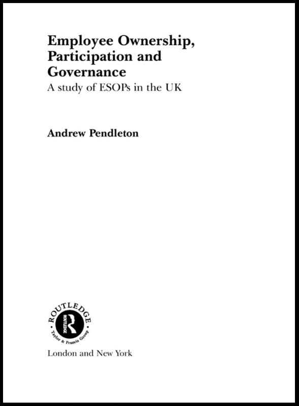 Employee Ownership, Participation and Governance by Dr Andrew Pendleton