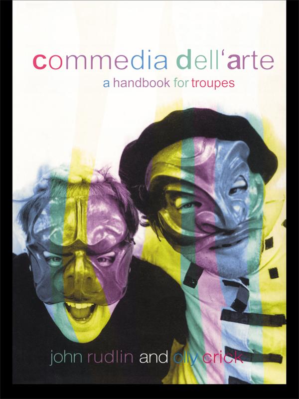 Commedia Dell'Arte by John Rudlin, Oliver Crick