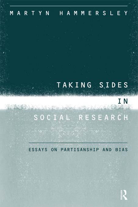 Taking Sides in Social Research by Martyn Hammersley