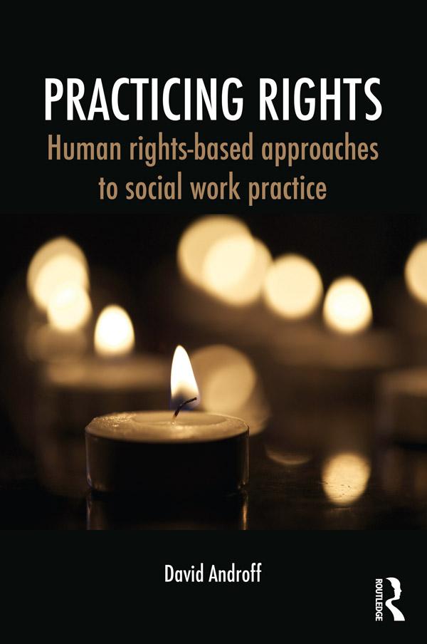 Practicing Rights by David Androff