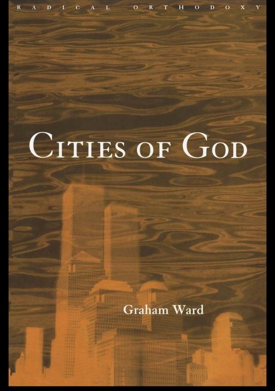 Cities of God by Graham Ward