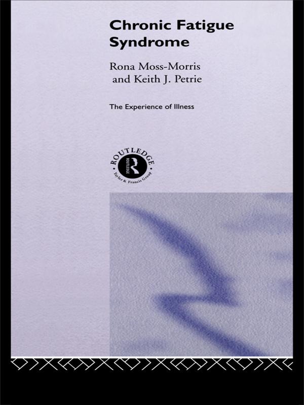 Chronic Fatigue Syndrome by Keith Petrie, Rona Moss-Morris