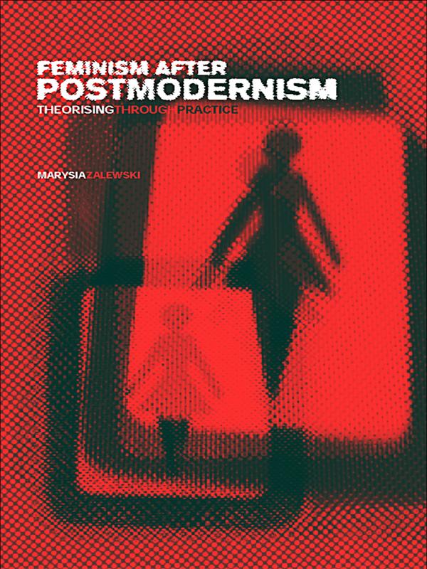 Feminism After Postmodernism? by Marysia Zalewski