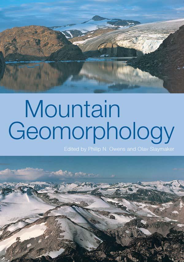 MOUNTAIN GEOMORPHOLOGY by Olav Slaymaker, Phil Owens