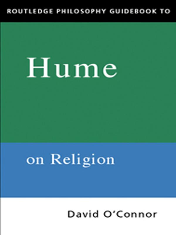 Routledge Philosophy GuideBook to Hume on Religion