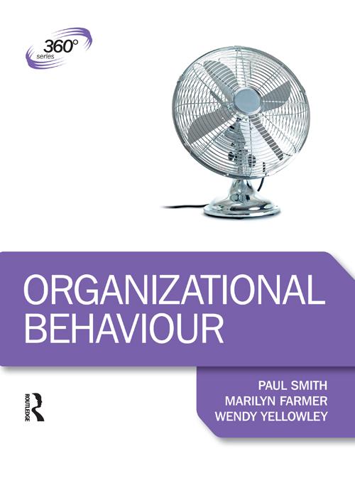 Organizational Behaviour by Marilyn Farmer, Paul Smith, Wendy Yellowley