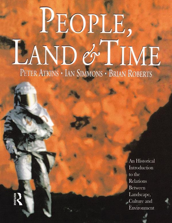 People, Land and Time by Brian Roberts, Ian Simmons, Peter Atkins