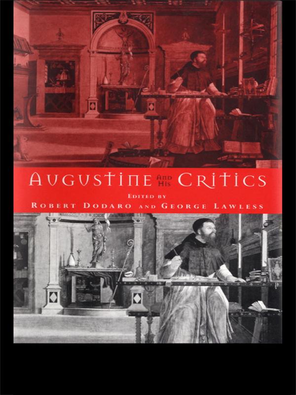 Augustine and his Critics by George Lawless, Robert Dodaro