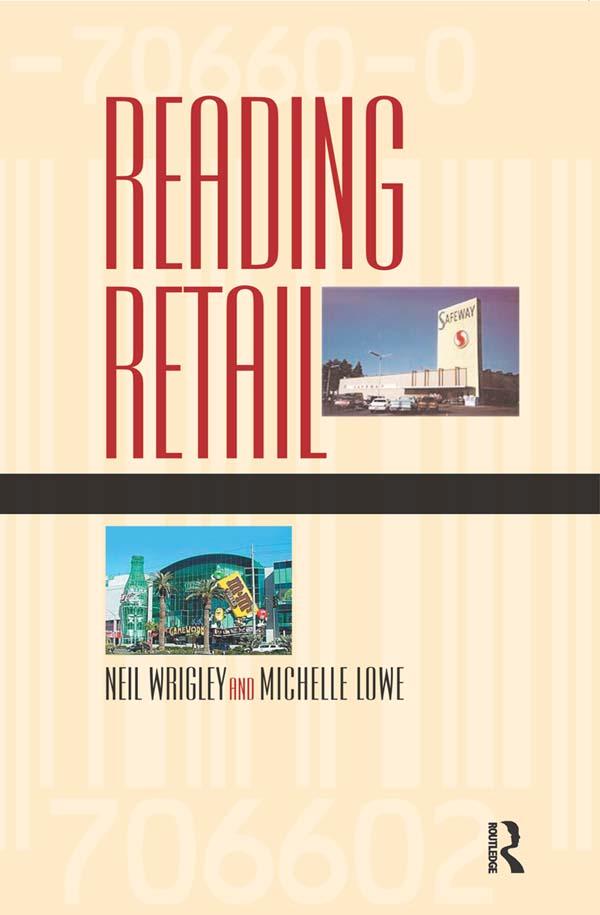 Reading Retail by Michelle Lowe, Neil Wrigley