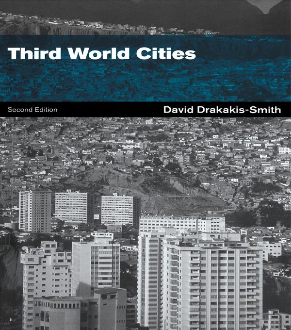 Third World Cities by the late David W. Drakakis-Smith