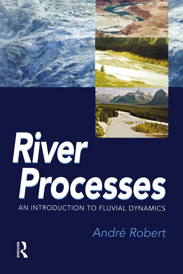 RIVER PROCESSES by Andre Robert